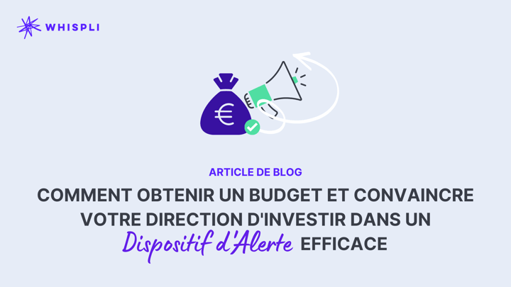 Comment convaincre votre direction d'investir dans un dispositif d'alerte efficace