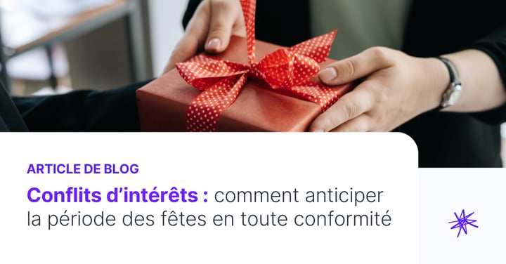 Conflits d’intérêts : comment anticiper les fêtes en toute conformité