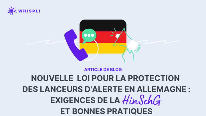 Directive européenne en Allemagne : exigences de la HinSchG et bonnes pratiques