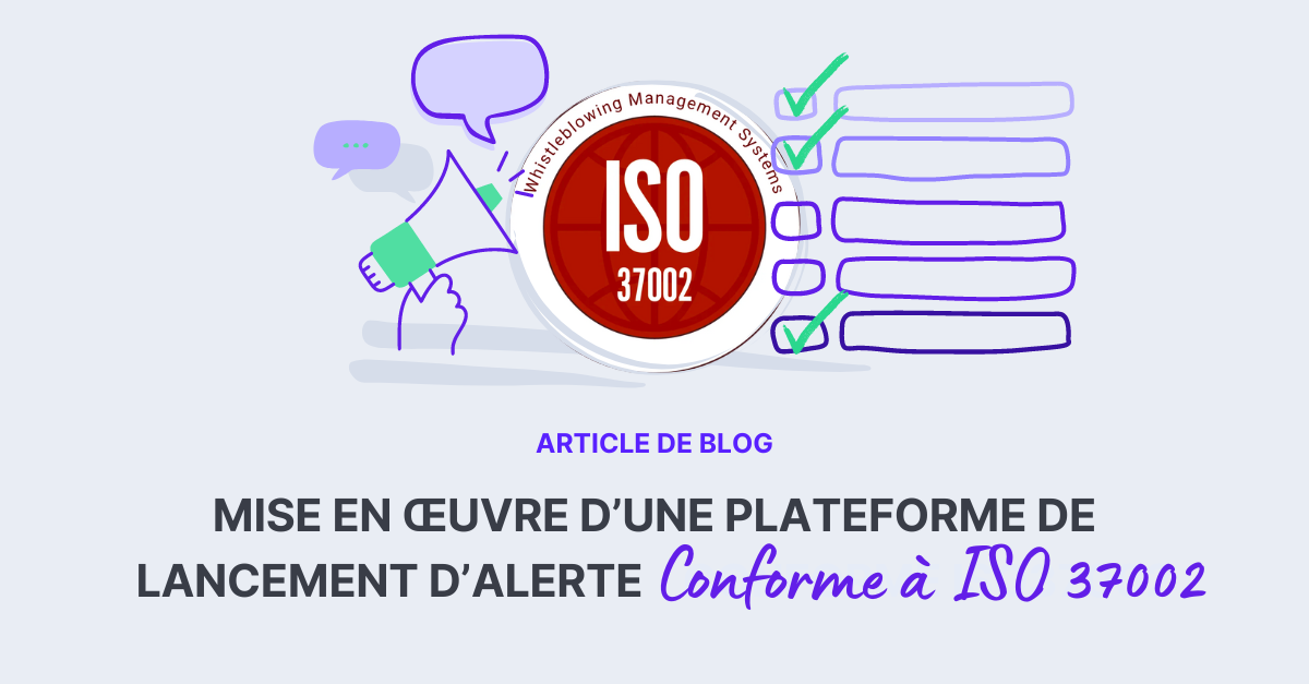 Mise en œuvre d'une plateforme de lancement d'alerte conforme à la norme ISO 37002