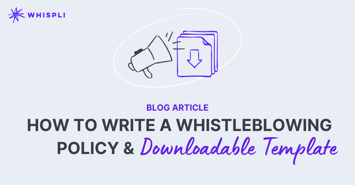 How To Write A Whistleblowing Policy & Downloadable Template