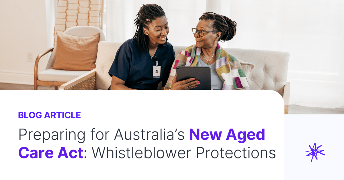 Preparing for Australia’s New Aged Care Act: Whistleblower Protections You Need to Know